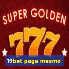 19bet paga mesmo